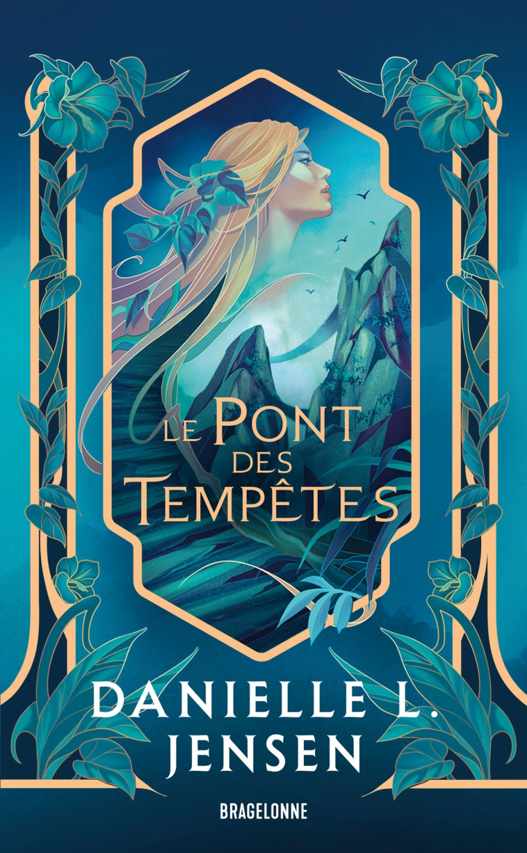 Le Pont des tempêtes T1 - Danielle L. Jensen - BRAGELONNE