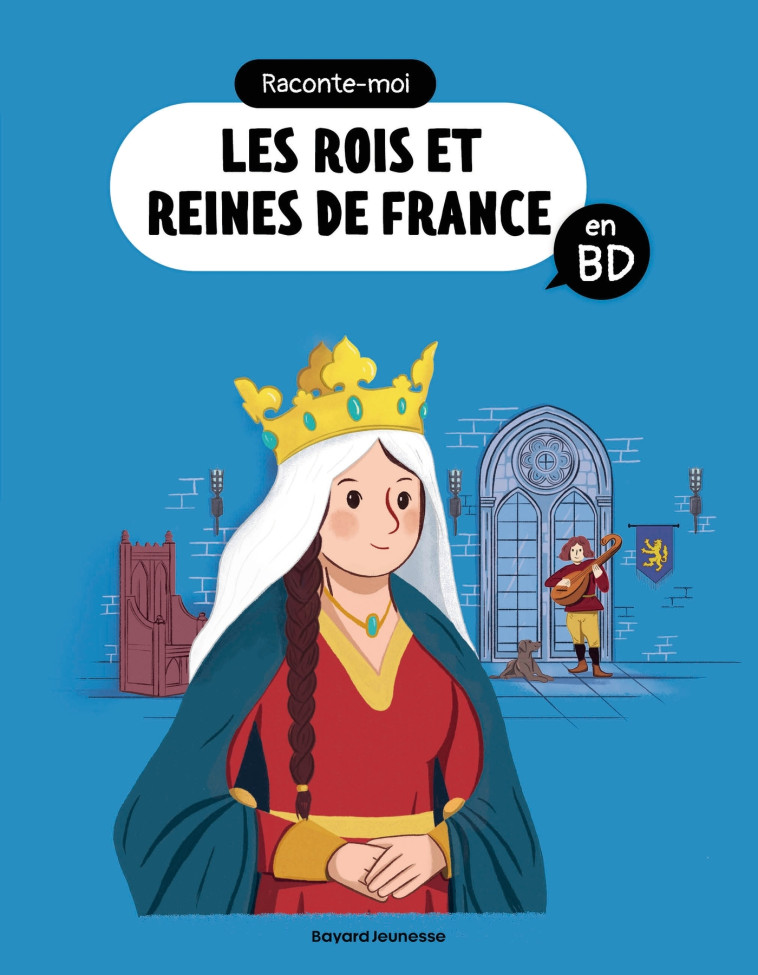 Raconte-moi les rois et reines en BD - Matthieu FARAMUS - BAYARD JEUNESSE