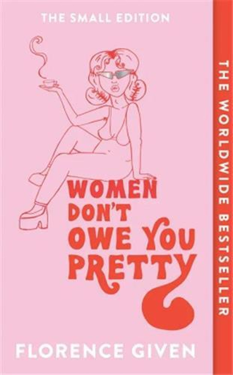 Women Don't Owe You Pretty -  GIVEN FLORENCE - CONRAN OCTOPUS