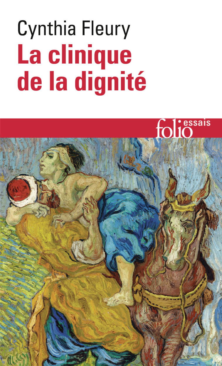 La clinique de la dignité -  CYNTHIA FLEURY - FOLIO