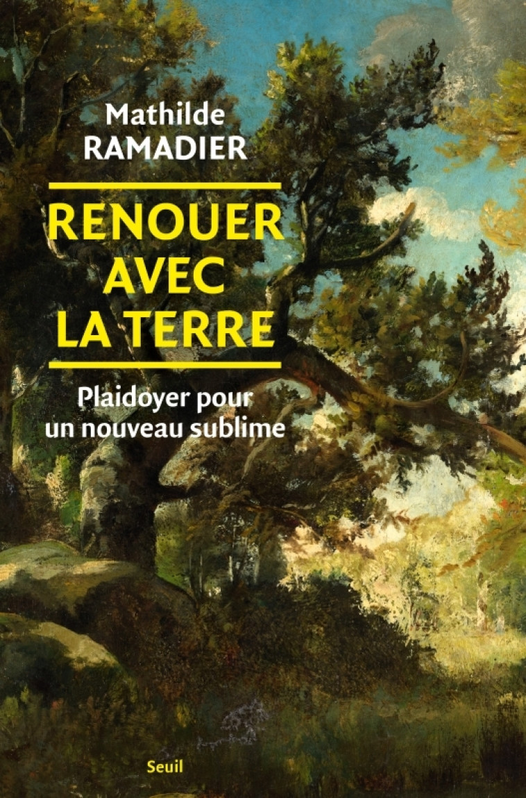 Renouer avec la Terre - Mathilde Ramadier - SEUIL