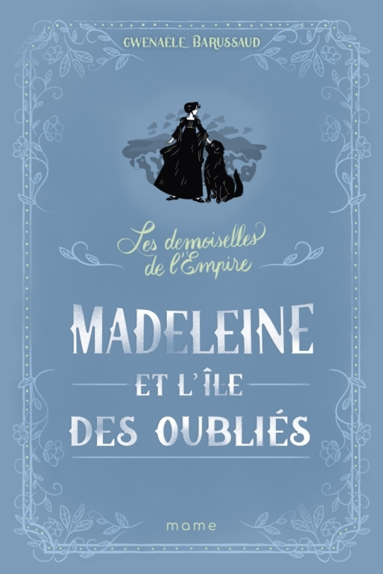 Madeleine et l'île des oubliés - Gwenaele Barussaud-Robert - MAME