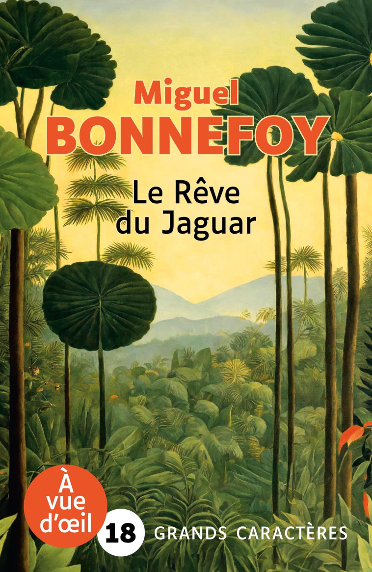 LE REVE DU JAGUAR - Miguel Bonnefoy - A VUE D OEIL