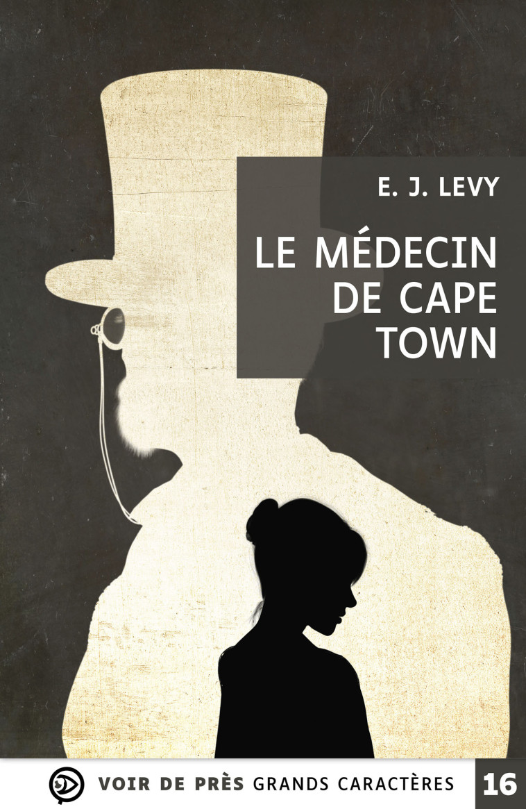 LE MEDECIN DE CAPE TOWN - E. J. Levy - VOIR DE PRES