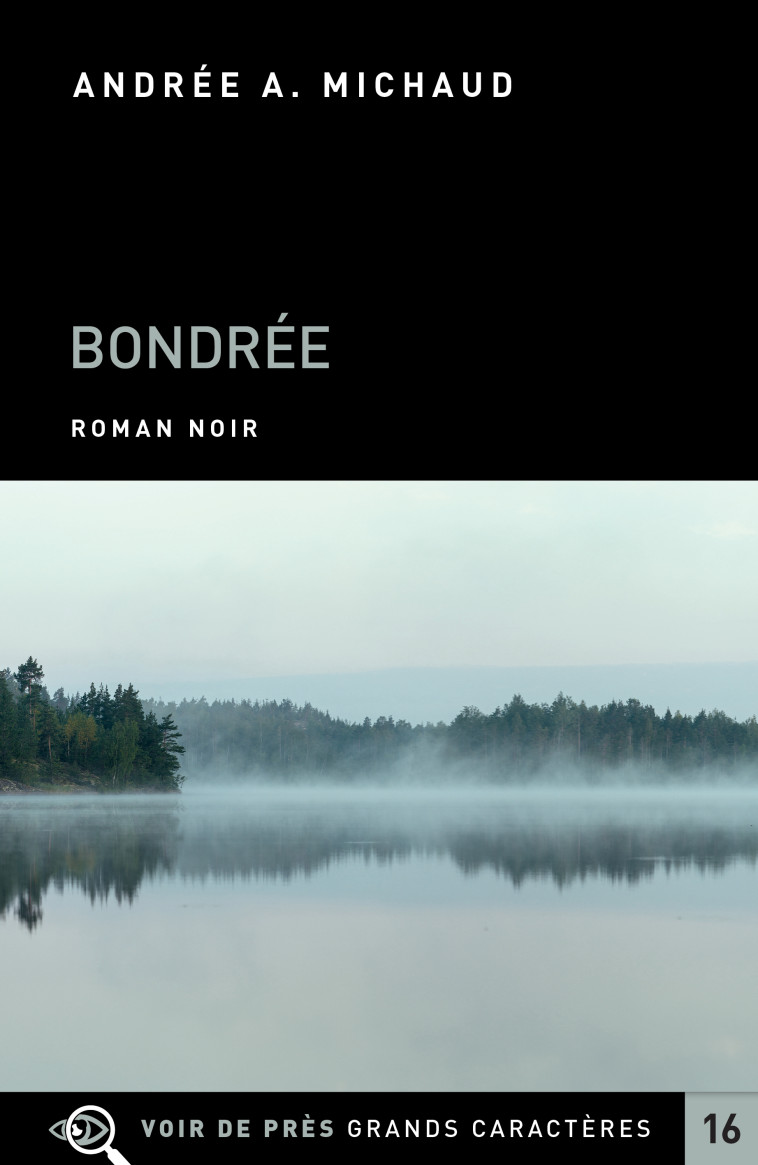 BONDREE - ANDREE A. MICHAUD - VOIR DE PRES