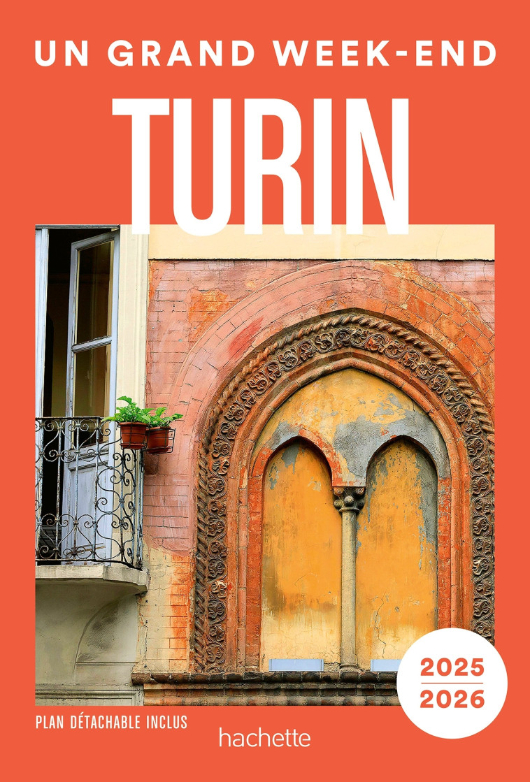 Turin Guide Un Grand Week-end -   - HACHETTE TOURI