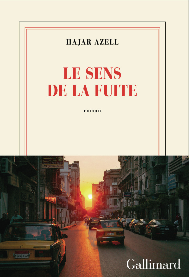 Le sens de la fuite -  HAJAR AZELL - GALLIMARD