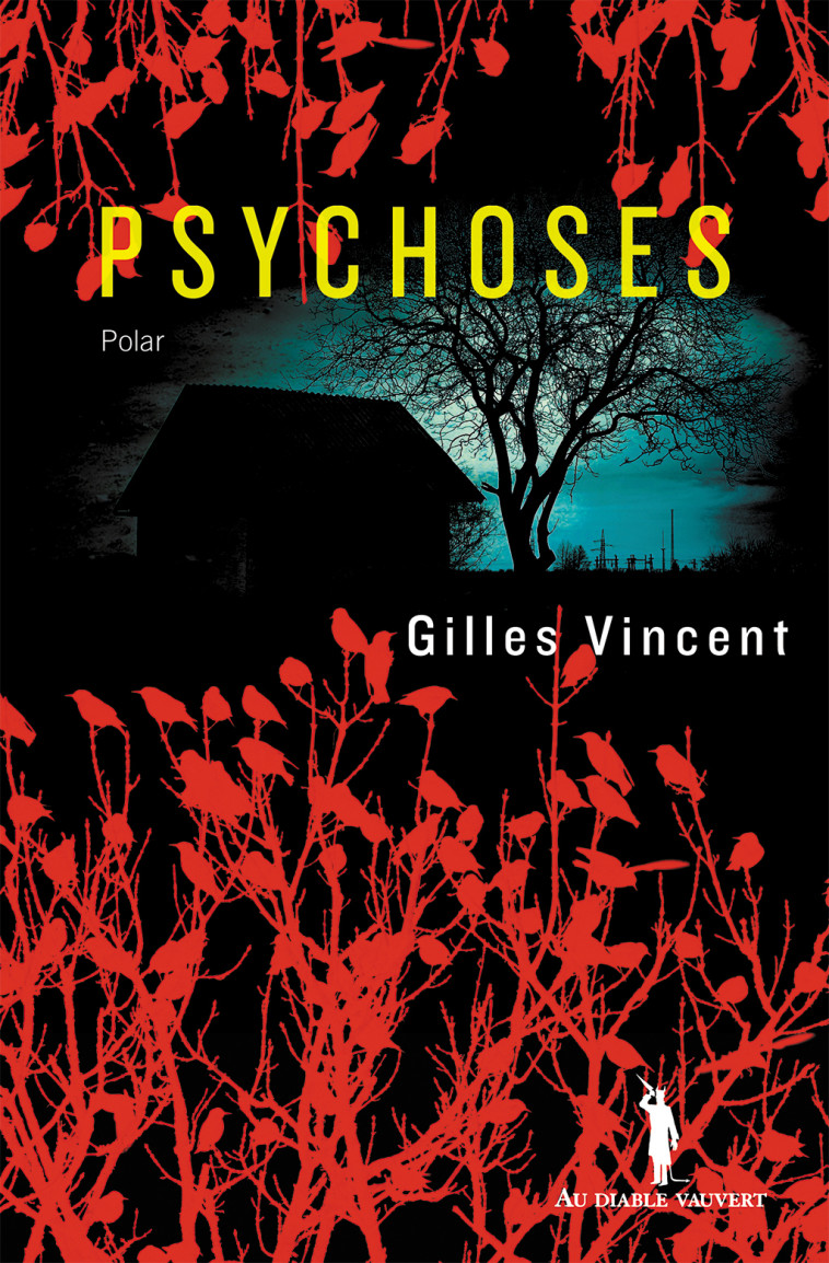 Psychoses - Gilles Vincent - DIABLE VAUVERT