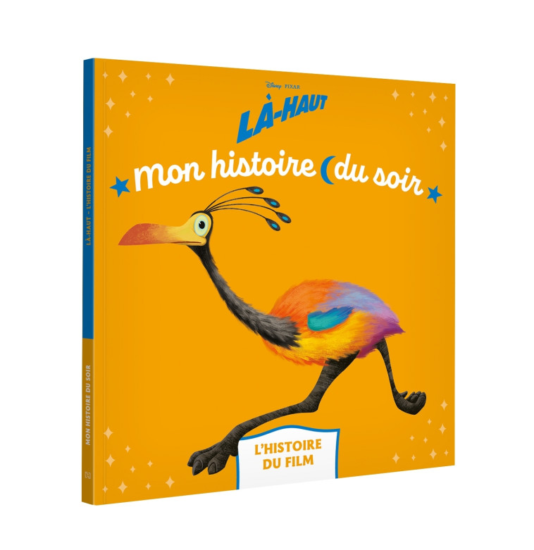 LÀ-HAUT - Mon Histoire du soir - L'histoire du film - Disney Pixar - XXX - DISNEY HACHETTE