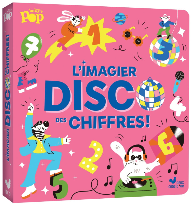 Mon imagier disco des chiffres - Aurore Carric - DEUX COQS D OR