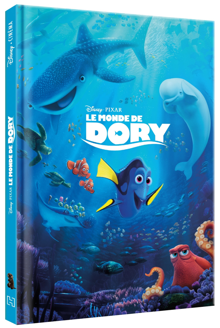 LE MONDE DE DORY - Disney Cinéma - L'histoire du film - Disney Pixar - XXX - DISNEY HACHETTE