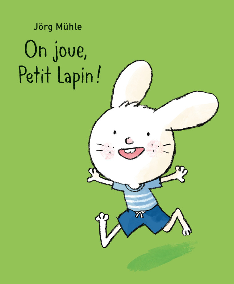 On joue, Petit Lapin ! -  Muhle Jorg - EDL