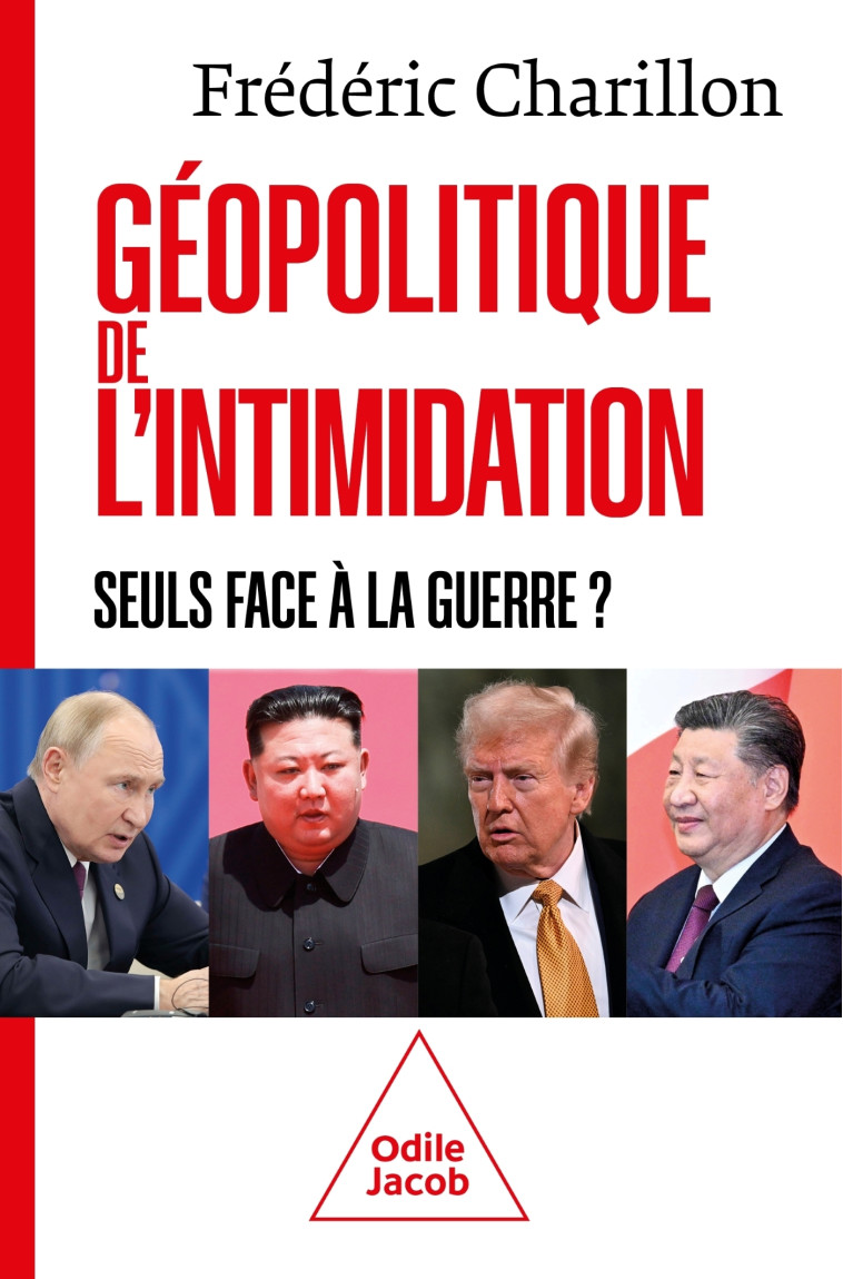 Géopolitique de l'intimidation - Frédéric Charillon  - JACOB