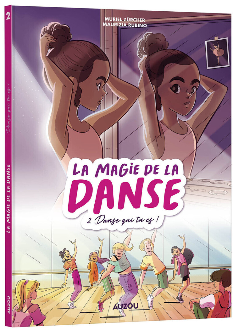 La magie de la danse - Tome 2 Danse qui tu es ! - Maurizia Rubino - AUZOU