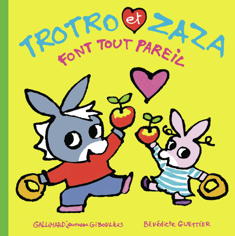 Trotro et Zaza font tout pareil -  BENEDICTE GUETTIER - GALL JEUN GIBOU