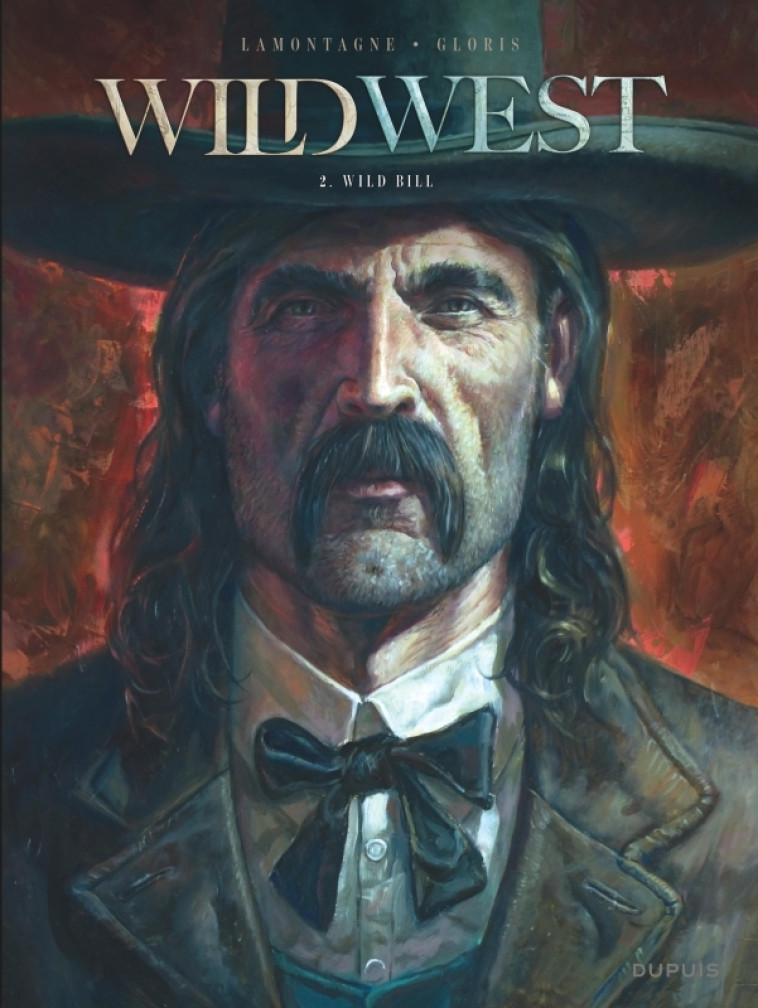 Wild West - Tome 2 - Wild Bill - Thierry Gloris Thierry Gloris - DUPUIS