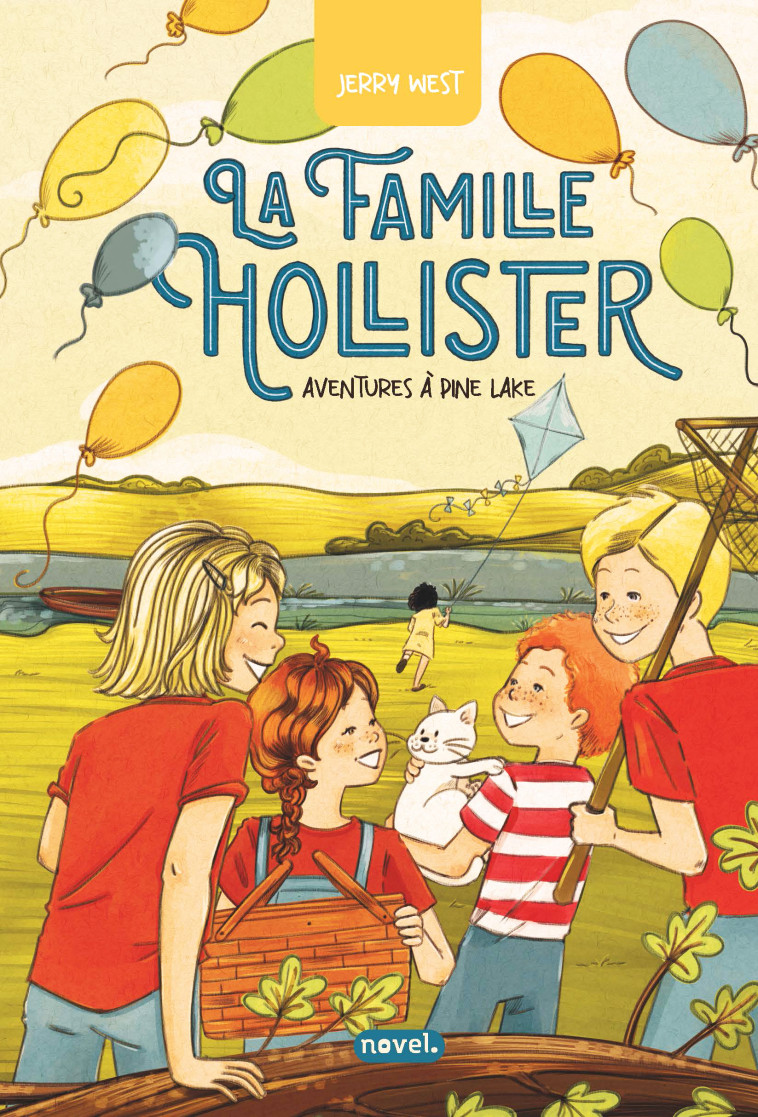 La Famille Hollister : Aventures à Pine Lake - Marlène Merveilleux, Mireille Pierre, Jerry West - NOVEL