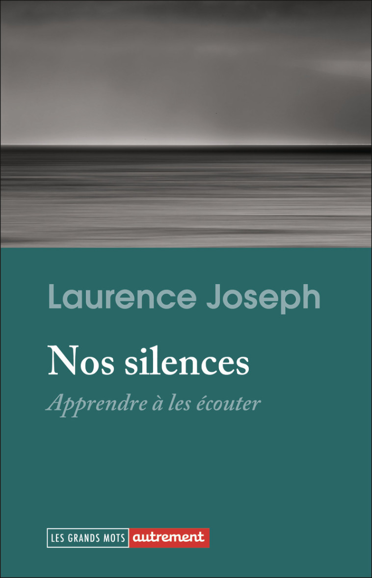 Nos silences - Laurence Joseph - AUTREMENT