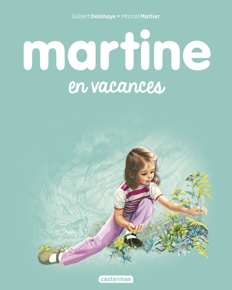 Martine en vacances - Gilbert Delahaye, Marcel Marlier - CASTERMAN