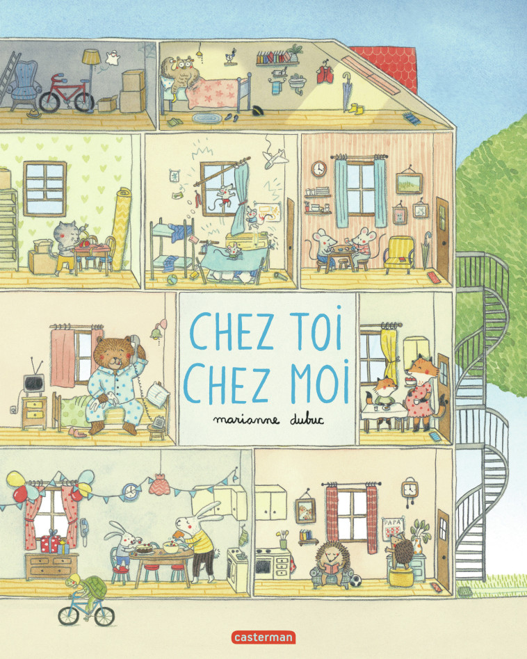 Chez toi, chez moi - Marianne Dubuc, Marianne Dubuc - CASTERMAN