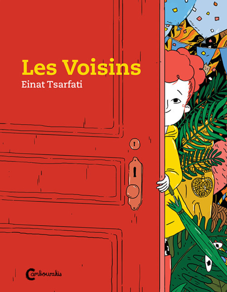 Les voisins - Einat Tsarfati, Rosie Pinhas-Delpuech, Einat Tsarfati, Rosie Pinhas-Delpuech - CAMBOURAKIS