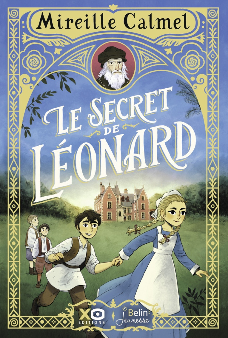 Le secret de Léonard - Mireille Calmel, Romain Mennetrier, Mireille Calmel, Romain Mennetrier - BELIN EDUCATION