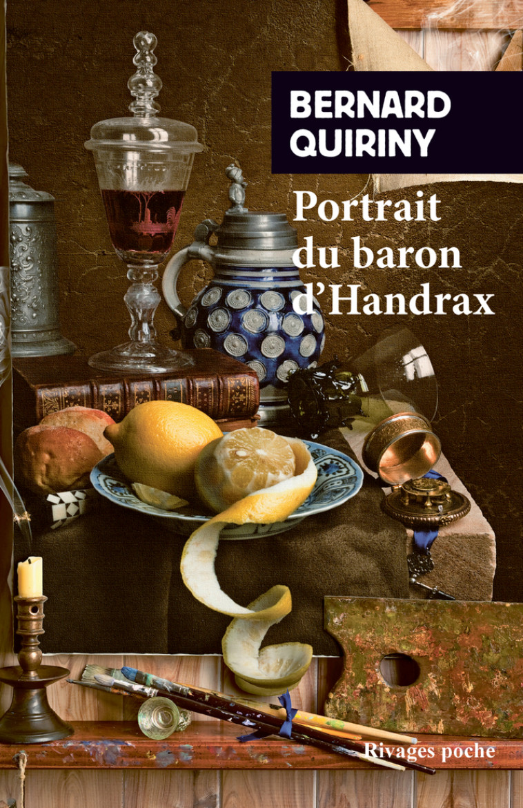 Portrait du baron d'Handrax - Bernard Quiriny, Bernard Quiriny - RIVAGES