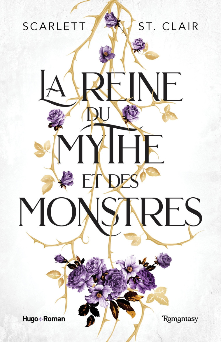 La reine du mythe et des monstres - Scarlett ST. Clair, Scarlett ST. Clair - HUGO ROMAN