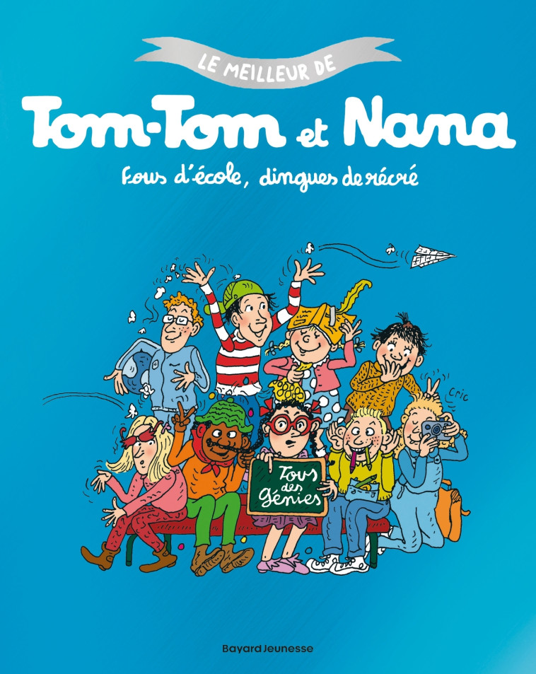 Le meilleur de Tom-Tom et Nana, Tome 02 - Jacqueline Cohen, Bernadette Després, Catherine Viansson Ponte, Évelyne Reberg, Jacqueline Cohen, Bernadette Després, Catherine Viansson Ponte, Évelyne Reberg - BAYARD JEUNESSE