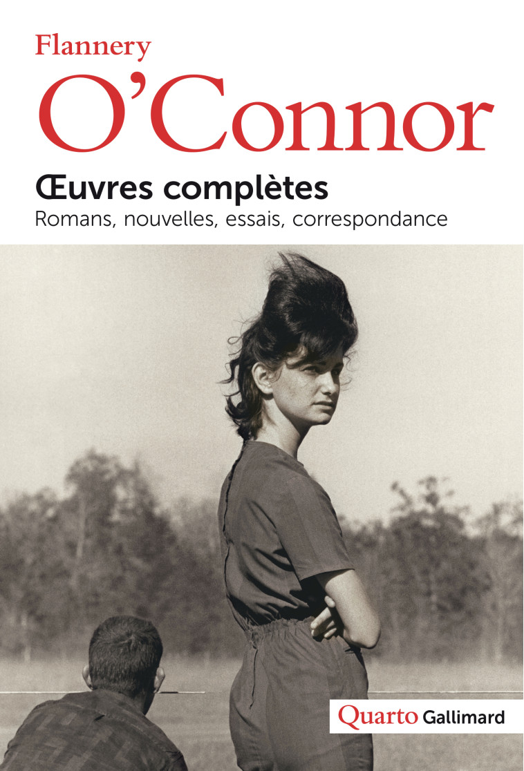 Œuvres complètes - Flannery O'Connor, Guy Goffette, Flannery O'Connor, Guy Goffette - GALLIMARD