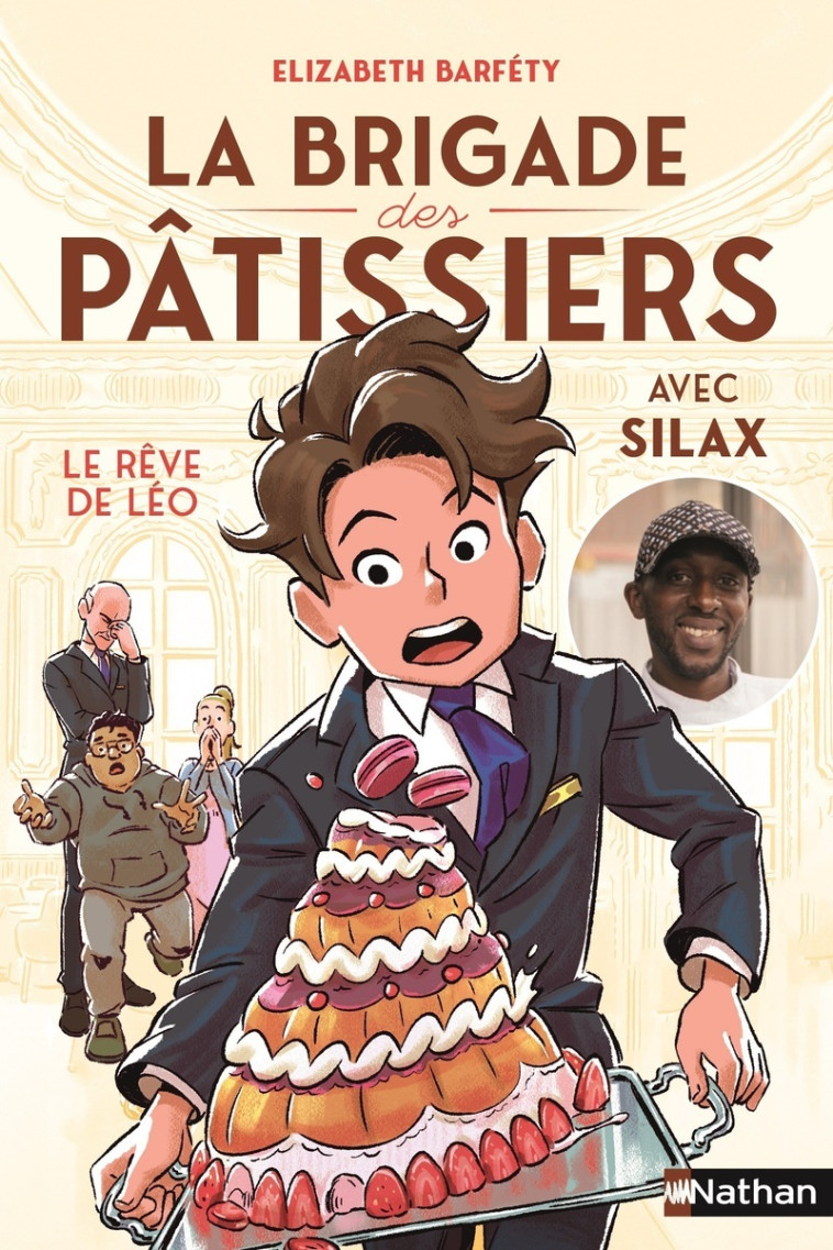 La brigade des pâtissiers avec Silax - Tome 2 Le rêve de Léo - Elizabeth Barféty, Silamaka Soukouna, Hugo Baurens,  Silax - NATHAN