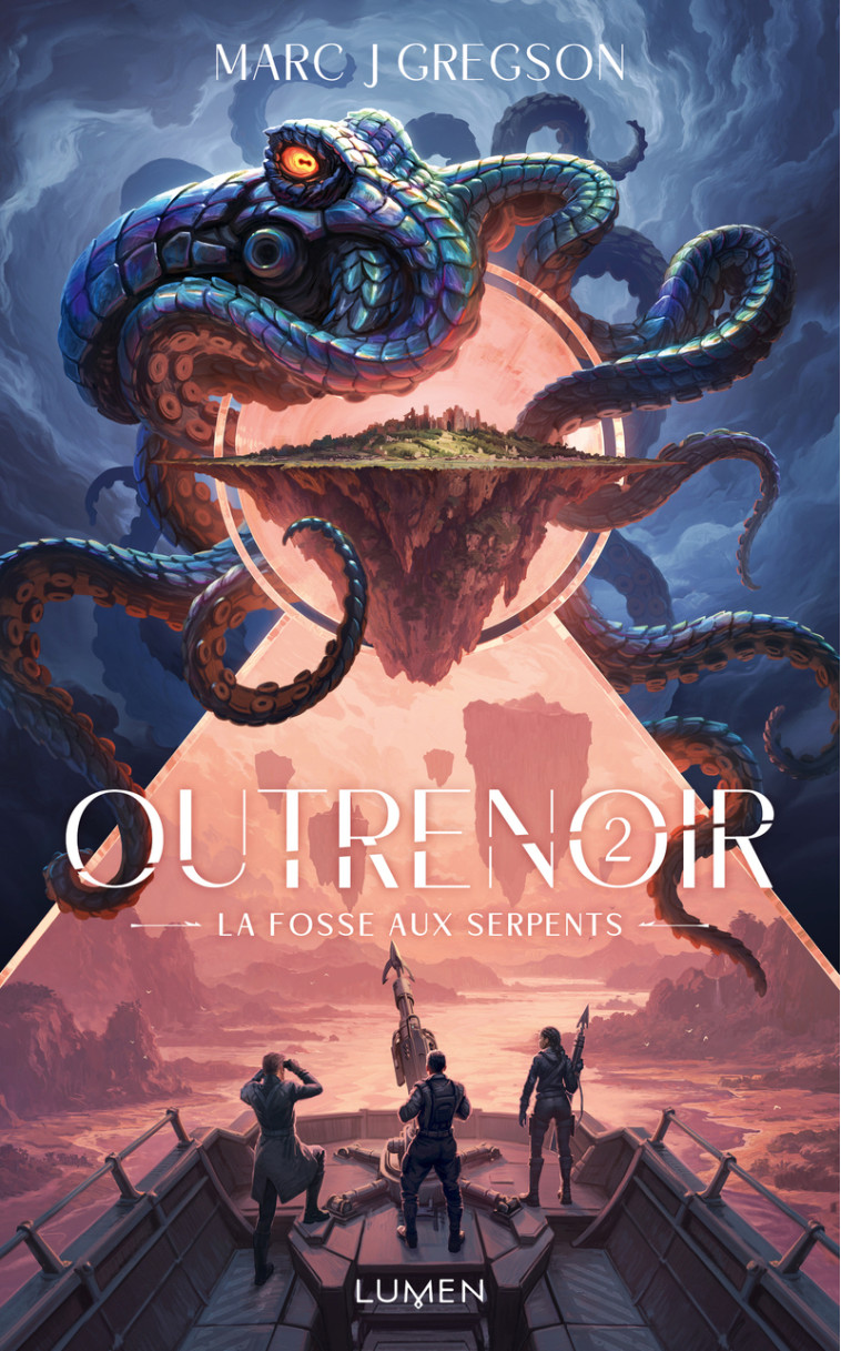 Outrenoir - Tome 2 La Fosse aux serpents - Marc J. Gregson - LUMEN