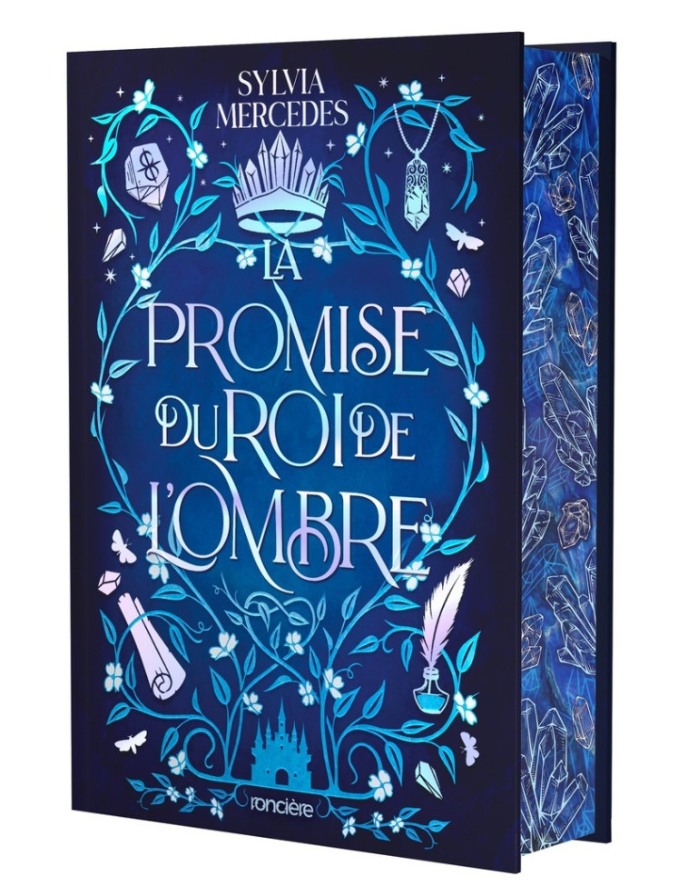 La Promise du roi de l'Ombre - relié collector - Tome 01 - Sylvia Mercedes, Alice Kremer - RONCIERE