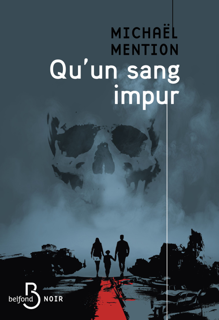 Qu'un sang impur - Michaël Mention - BELFOND