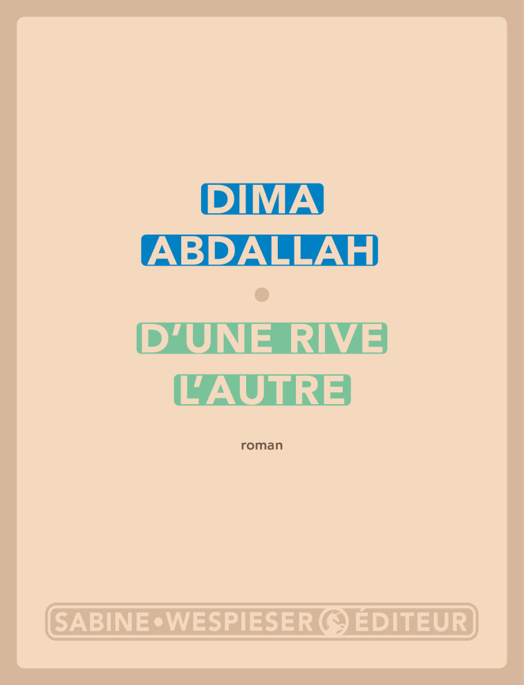 D'une rive l'autre -  ABDALLAH DIMA - SABINE WESPIESE