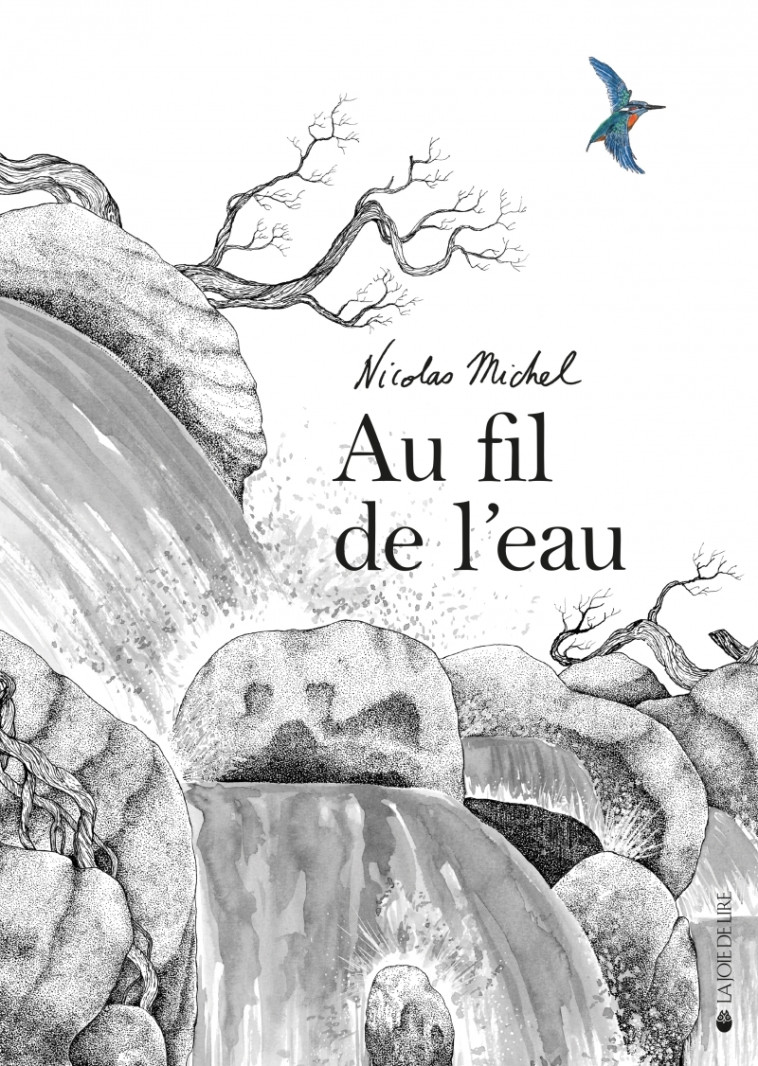 Au fil de l'eau - Nicolas MICHEL - LA JOIE DE LIRE