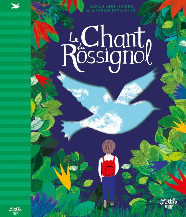 Le Chant du rossignol - Sarah Ann Juckes, Sharon King-Chai - LITTLE URBAN