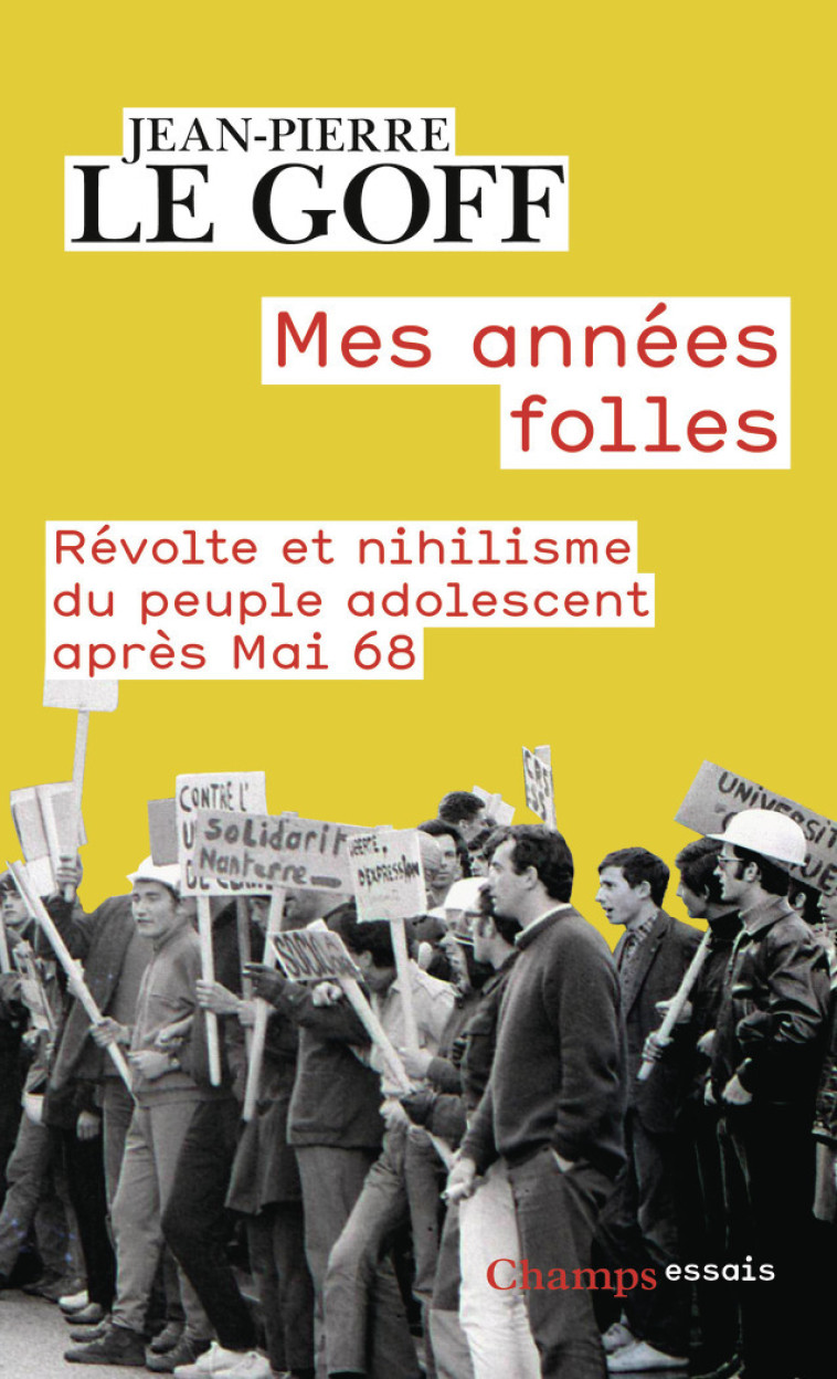 Mes années folles - Jean-Pierre Le Goff - FLAMMARION