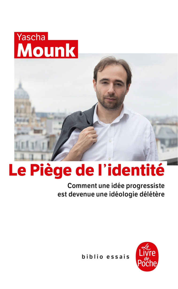 Le Piège de l'identité - Yascha Mounk, Yascha Mounk - LGF