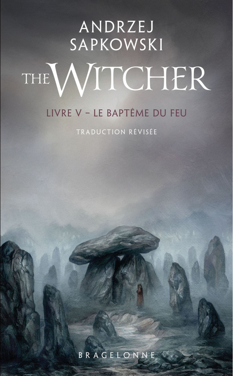 Sorceleur (Witcher) - Poche, T5 : Le Baptême du feu (traduction révisée) - Andrzej Sapkowski, Caroline Raszka-Dewez, Andrzej Sapkowski, Caroline Raszka-Dewez - BRAGELONNE