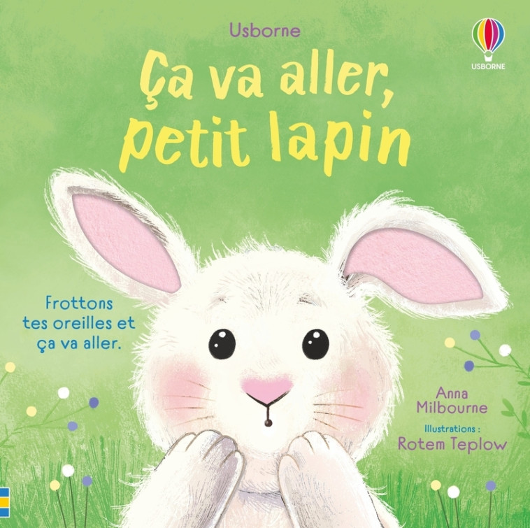 Ça va aller, petit lapin - Dès 1 an - Anna Milbourne, Rotem Teplow - USBORNE