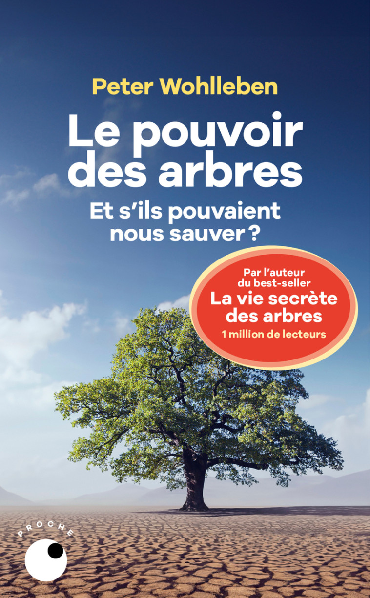 Le Pouvoir des arbres - Peter Wohlleben - COLL PROCHE