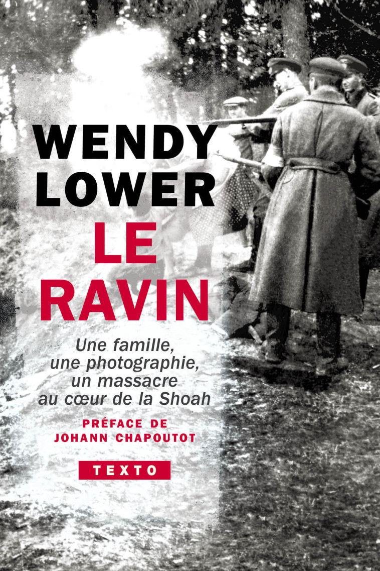 Le ravin - Wendy Lower, Johann Chapoutot - TALLANDIER