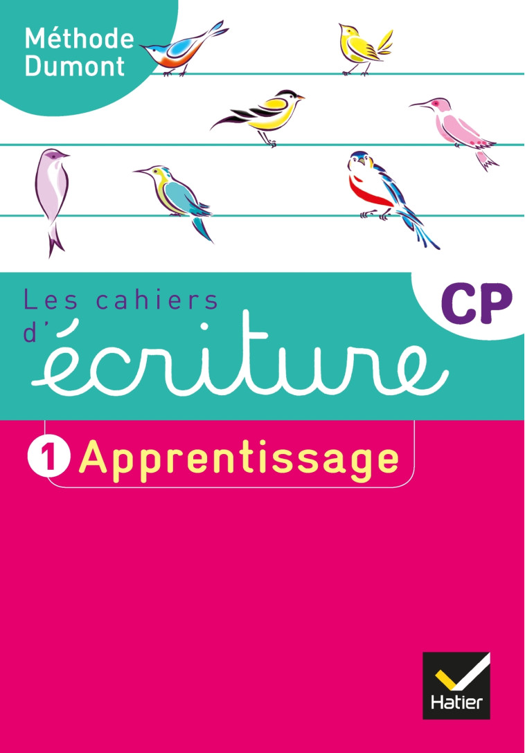 Les cahiers d'écriture CP Éd. 2019 - Cahier n° 1 APPRENTISSAGE - Danièle Dumont, Danièle Dumont - HATIER