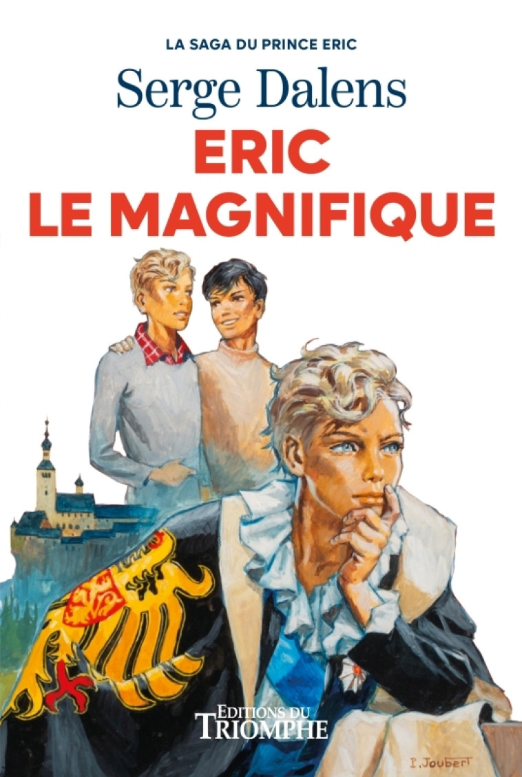 Eric le Magnifique - Serge Dalens, Pierre Joubert - TRIOMPHE